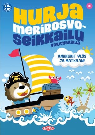 Ankkurit ylös ja matkaan! Hurja merirosvoseikkailu, värityskirja 1 Ankkurit ylös ja matkaan! Hurja merirosvoseikkailu, värityskirja