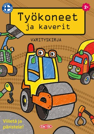 Työkoneet ja kaverit, värityskirja 1 Työkoneet ja kaverit, värityskirja