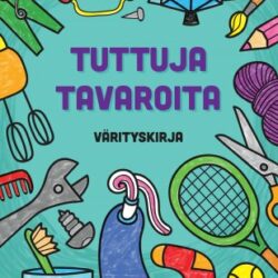 Tuttuja Tavaroita Värityskirja